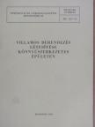 Timár László - Villamos berendezés létesítése könnyűszerkezetes épületen [antikvár]