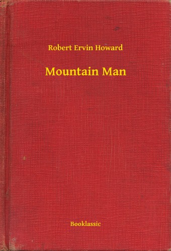 Howard Robert Ervin - Mountain Man [eKönyv: epub, mobi]