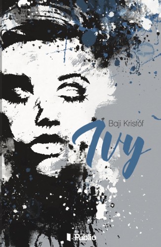 Baji Kristóf - Ivy [eKönyv: epub, mobi]