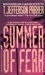 T. Jefferson Parker - Summer of Fear [antikvár]