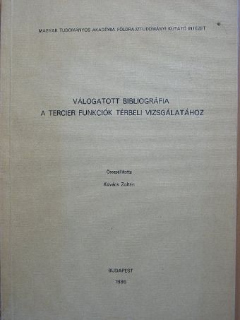 Válogatott bibliográfia a tercier funkciók térbeli vizsgálatához [antikvár]