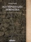 Fasang Árpád - Egy népszavazás hordaléka [antikvár]