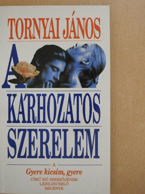 Tornyai János - A kárhozatos szerelem [antikvár]