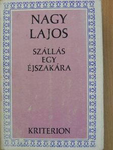 Nagy Lajos - Szállás egy éjszakára [antikvár]