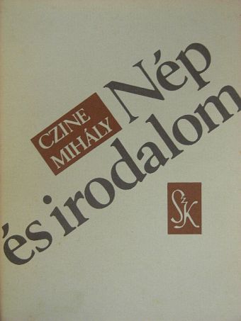 Czine Mihály - Nép és irodalom II. (töredék) [antikvár]
