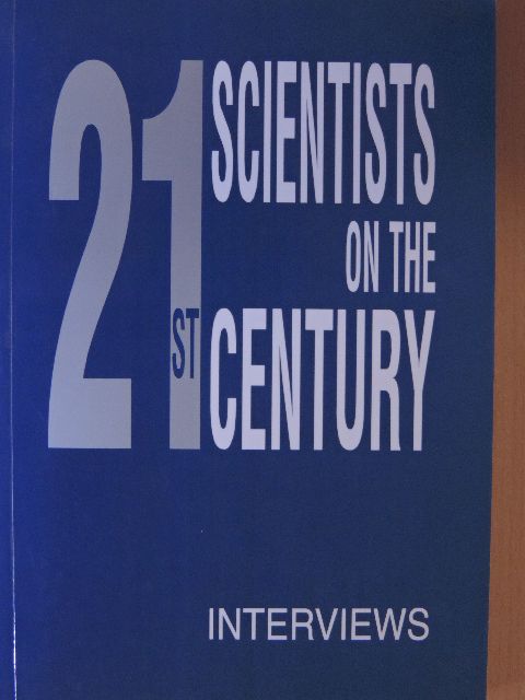 Erdélyi András - Twenty-one Scientists on the Twenty-First Century [antikvár]