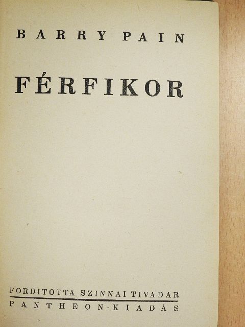 Barry Pain - Férfikor [antikvár]