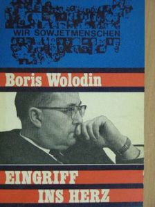 Boris Wolodin - Eingriff ins Herz [antikvár]