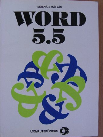 Molnár Mátyás - Word 5.5 [antikvár]