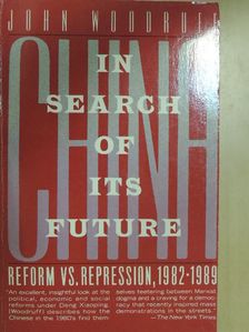 John Woodruff - China in Search of Its Future [antikvár]