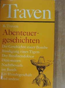 B. Traven - Abenteuergeschichten [antikvár]