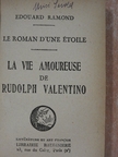 Edouard Ramond - La vie amoureuse de Rudolph Valentino [antikvár]