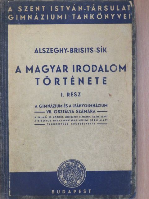 Alszeghy Zsolt - A magyar irodalom története I. [antikvár]