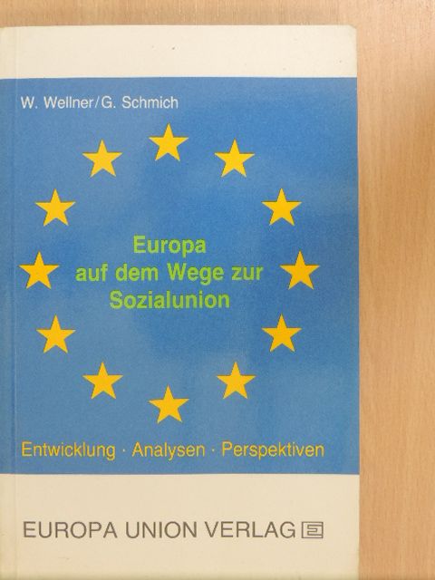 Gerhard Schmich - Europa auf dem Wege zur Sozialunion [antikvár]