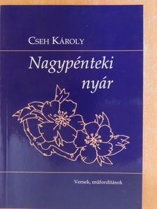 Cseh Károly - Nagypénteki nyár [antikvár]