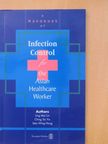 Ching Tai Yin Patricia - A Handbook of Infection Control for the Asian Healthcare Worker [antikvár]