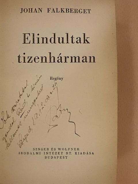 Johan Falkberget - Elindultak tizenhárman [antikvár]