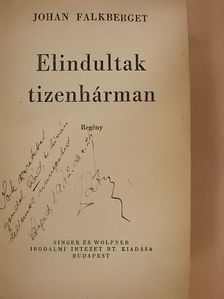 Johan Falkberget - Elindultak tizenhárman [antikvár]