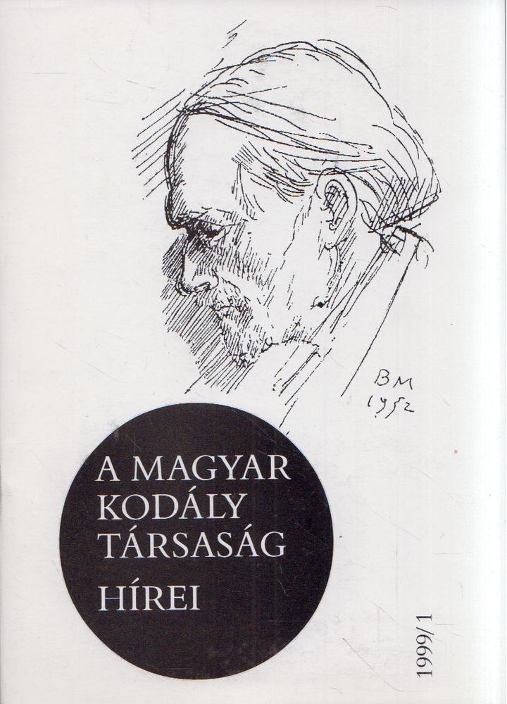 Márkusné Natter-Nád Klára - A Magyar Kodály Társaság hírei 1999/1. [antikvár]