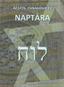 Az 5776. zsinagógai év naptára [antikvár]