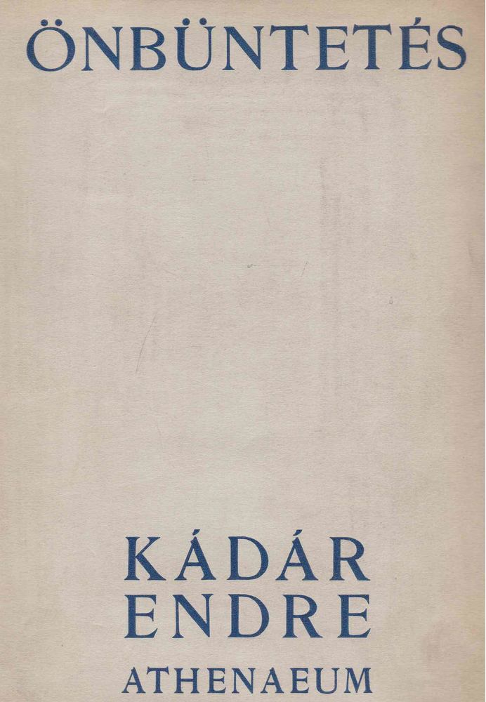 Kádár Endre - Önbüntetés [antikvár]
