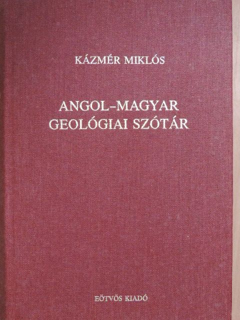 Kázmér Miklós - Angol-magyar geológiai szótár [antikvár]