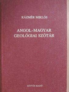 Kázmér Miklós - Angol-magyar geológiai szótár [antikvár]