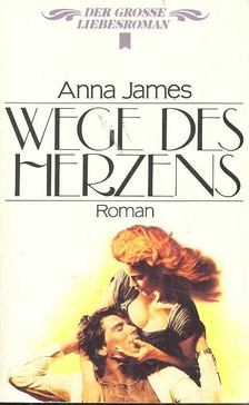 JAMES, ANNA - Wege des Herzens [antikvár]