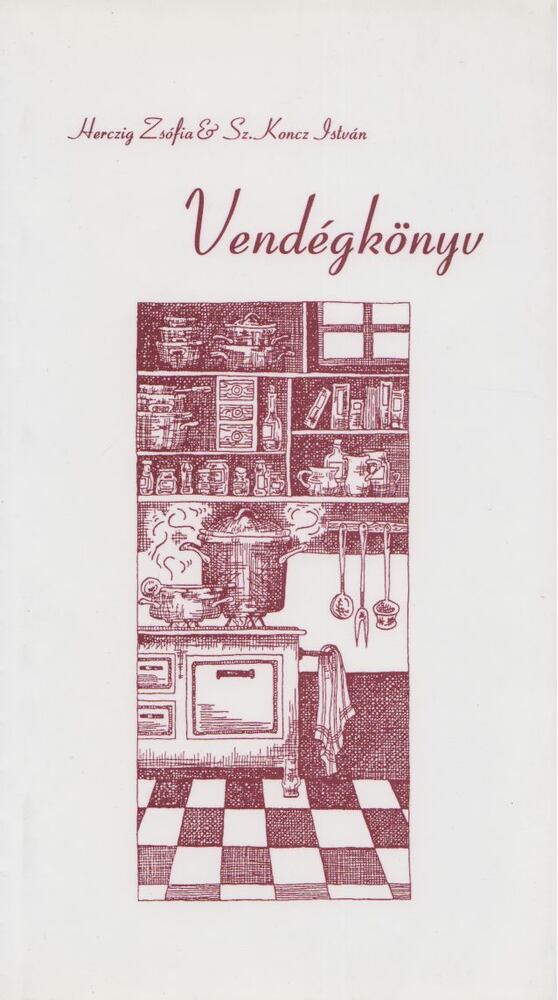 Sz.Koncz István, Herczig Zsófia - Vendégkönyv [antikvár]