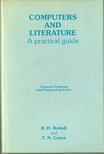 B. H. Rudall, T. N. Corns - Computers and Literature [antikvár]
