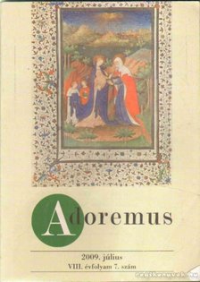 DR. VERBÉNYI ISTVÁN - Adoremus 2009. július [antikvár]