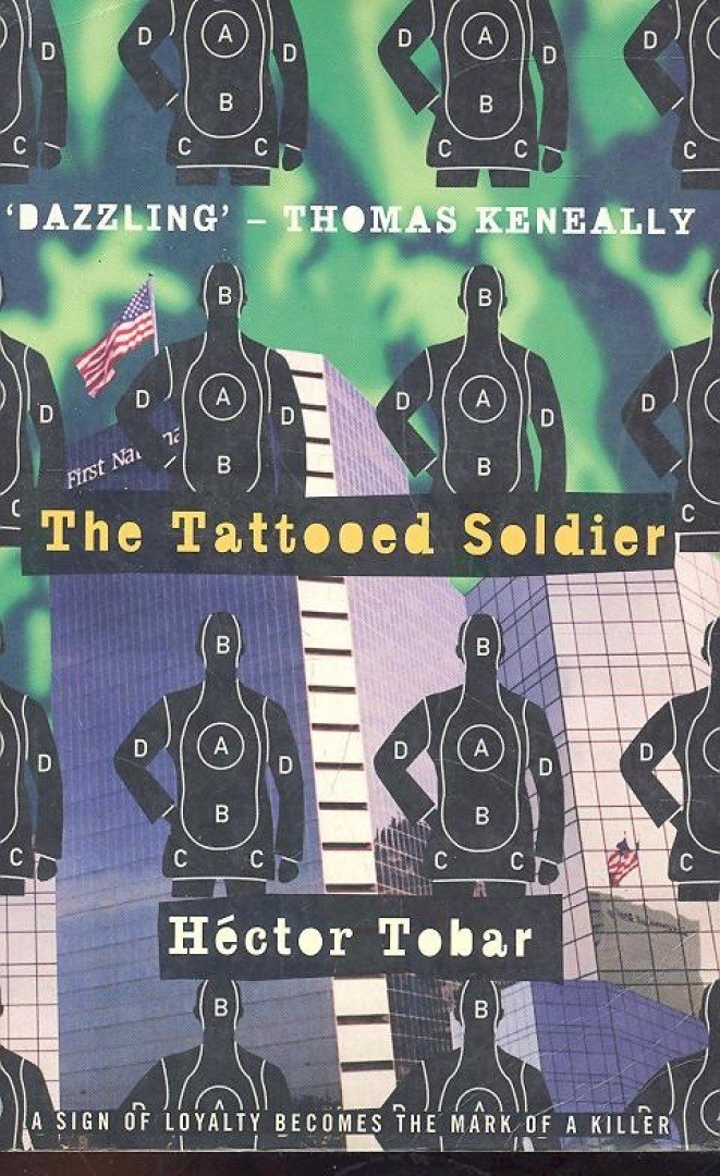 Héctor Tobar - The Tattooed Soldier [antikvár]