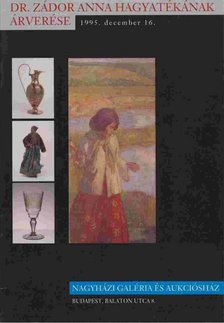 Dr. Zádor Anna hagyatékának árverése [antikvár]