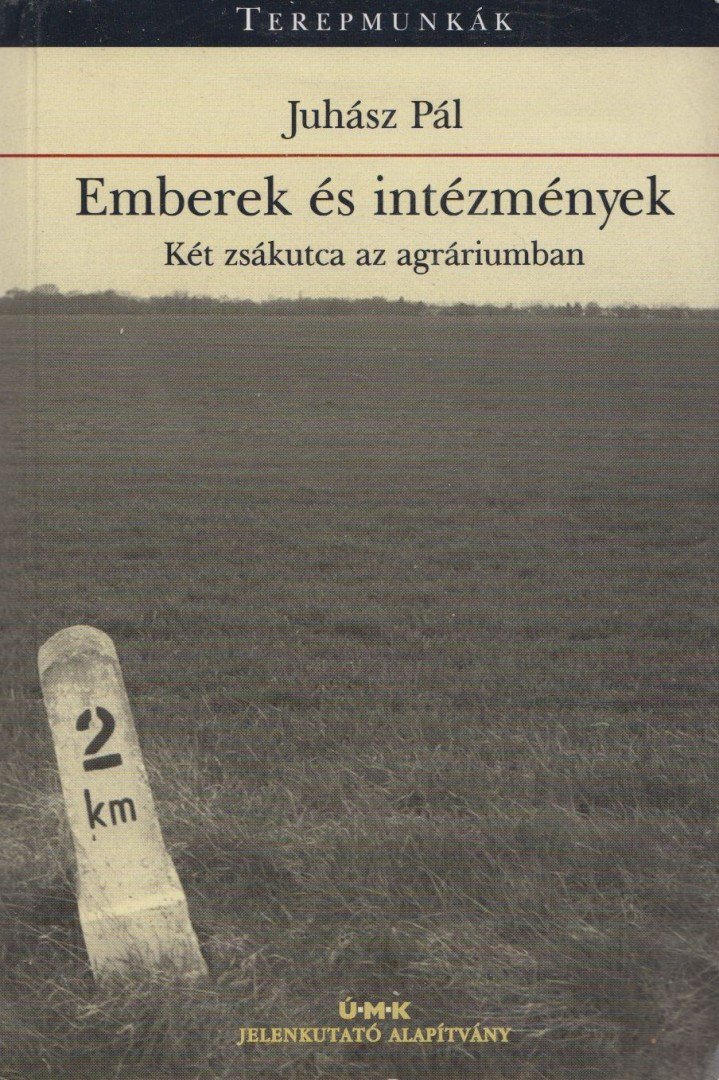 JUHÁSZ PÁL - Emberek és intézmények [antikvár]