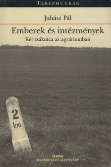 JUHÁSZ PÁL - Emberek és intézmények [antikvár]