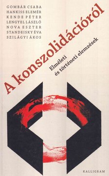 Gombár Csaba, Nova Eszter - A konszolidációról [antikvár]