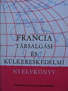 Dr. Mikó Pálné - Francia társalgási és külkereskedelmi nyelvkönyv [antikvár]