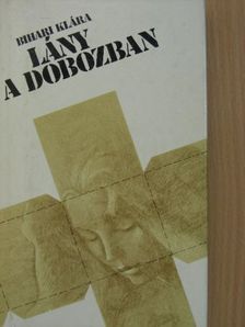 Bihari Klára - Lány a dobozban [antikvár]