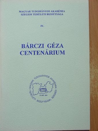 Galgóczi László - Bárczi Géza centenárium [antikvár]