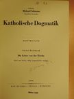 Michael Schmaus - Die Lehre von der Kirche [antikvár]