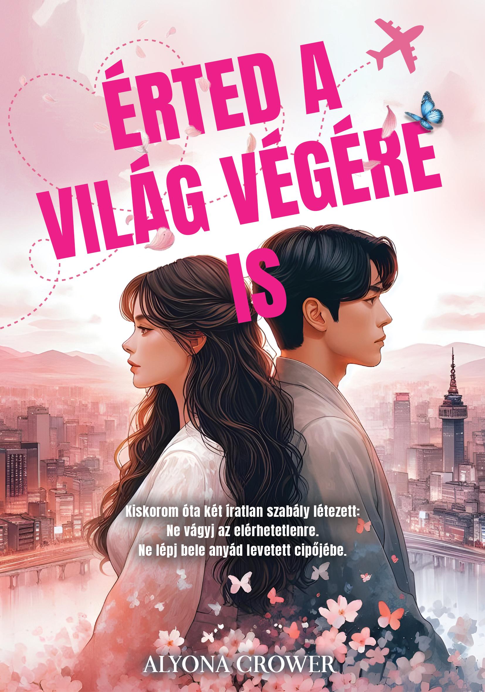 Alyona Crower - Alyona Crower - Érted a világ végére is