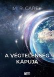 M. R. Carey - A végtelenség kapuja [eKönyv: epub, mobi]