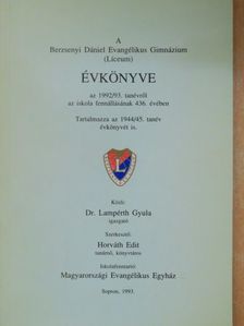 Dr. Lampérth Gyula - A Berzsenyi Dániel Evangélikus Gimnázium (Líceum) Évkönyve az 1992/93. tanévről az iskola fennállásának 436. évében [antikvár]