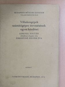 Zimányiné Pintér Éva - Villamosgépek számítógépes tervezésének egyes kérdései [antikvár]