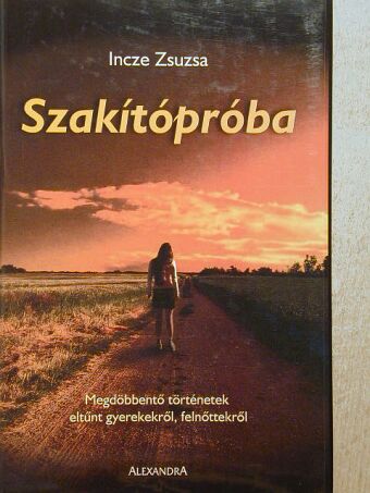 Incze Zsuzsa - Szakítópróba [antikvár]