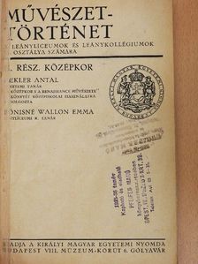 Bónisné Wallon Emma - Művészettörténet II. [antikvár]