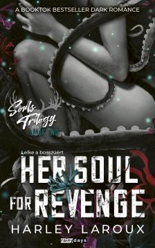 Harley Laroux - Her Soul For Revenge