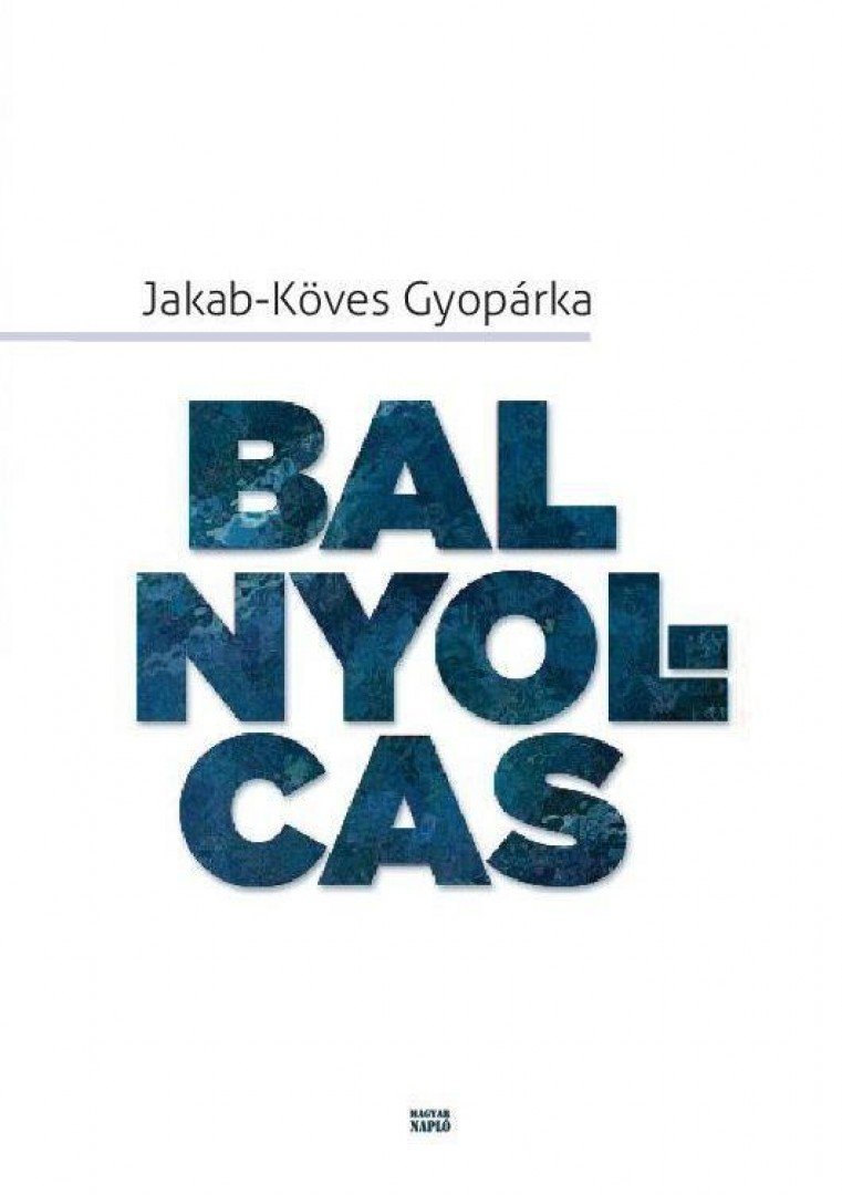 Jakab-Köves Gyopárka - Bal nyolcas [antikvár]