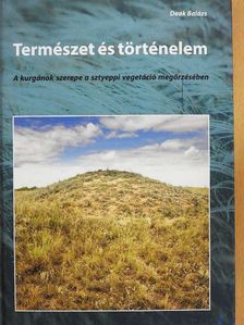 Deák Balázs - Természet és történelem [antikvár]