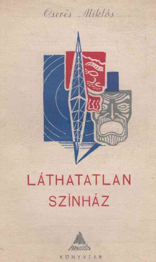 CSERÉS MIKLÓS - Láthatatlan színház [antikvár]